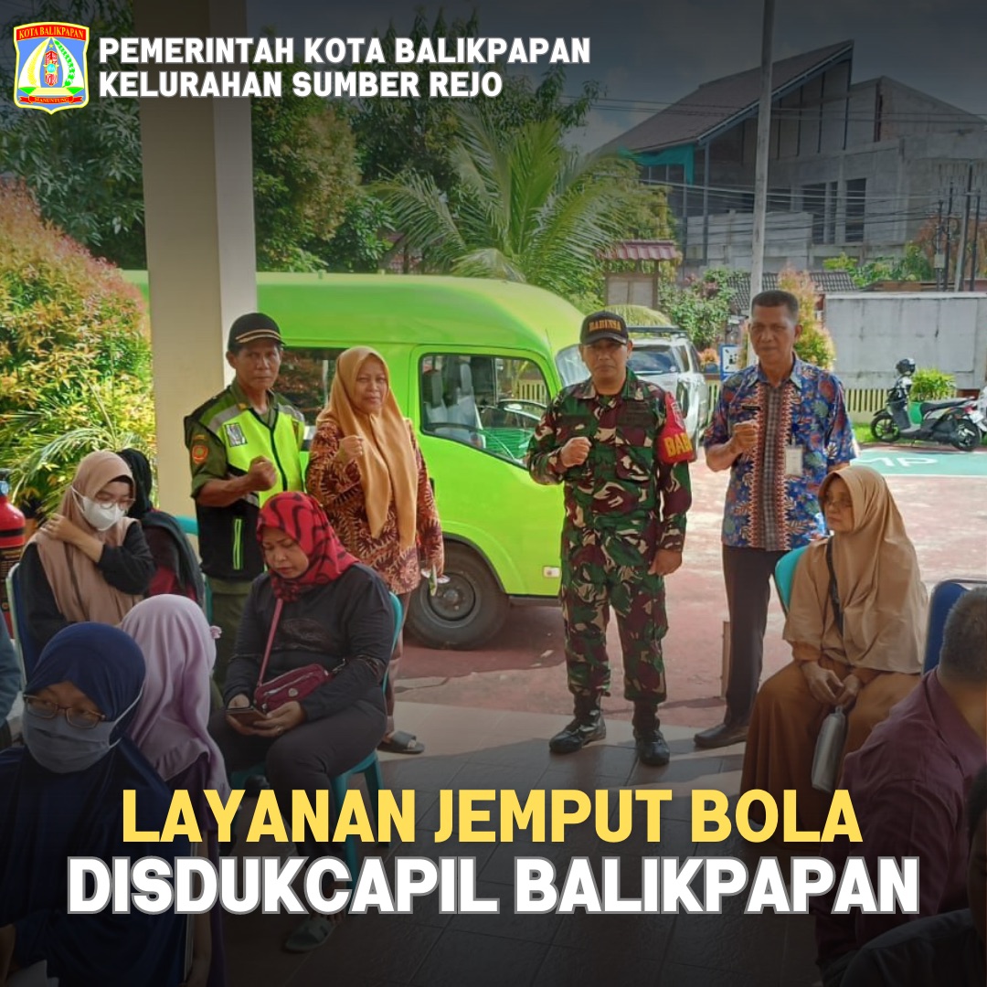 Layanan Jemput Bola Disdukcapil Balikpapan